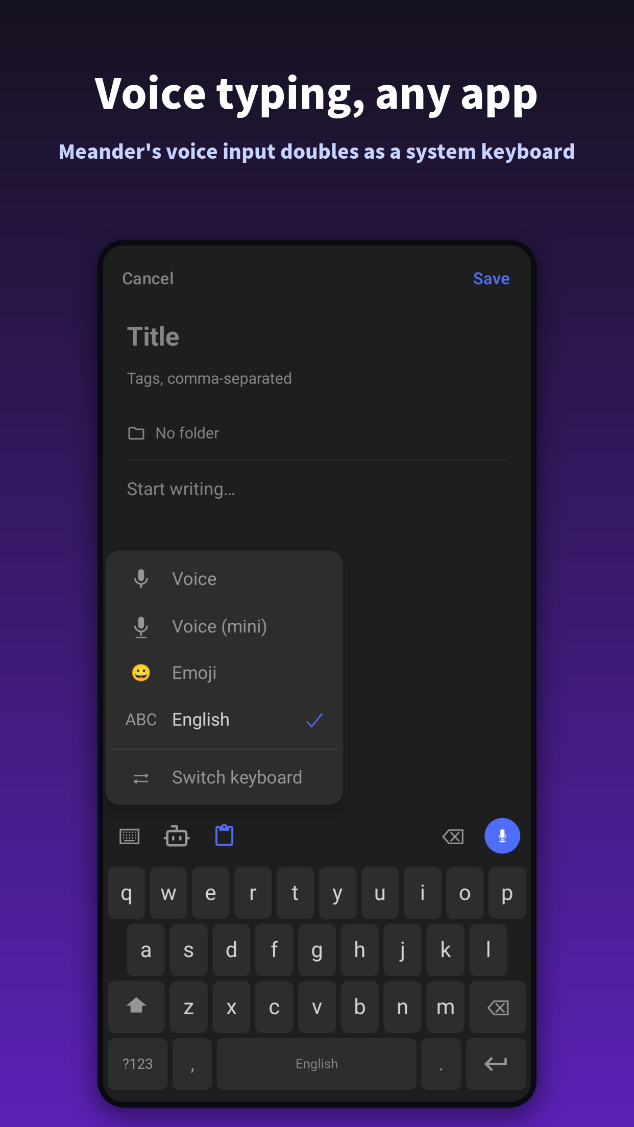 Voice typing in any app — Meander doubles as a system keyboard